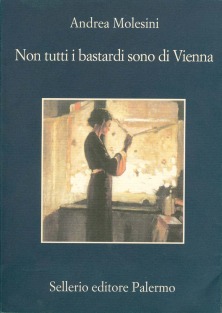 Andrea Molesini: 'Non tutti i bastardi sono di Vienna'